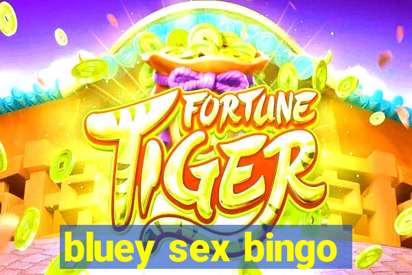 bluey sex bingo