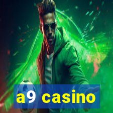 a9 casino