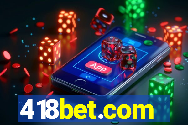 418bet.com