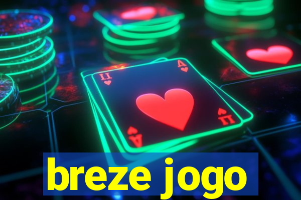 breze jogo