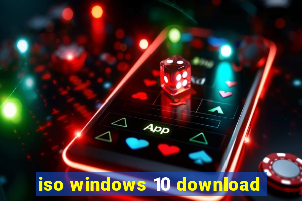 iso windows 10 download