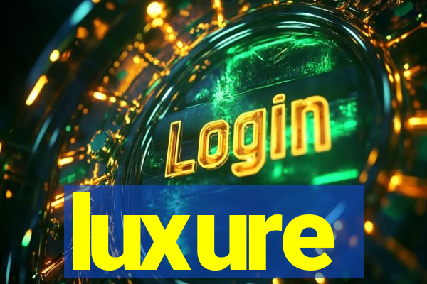 luxure