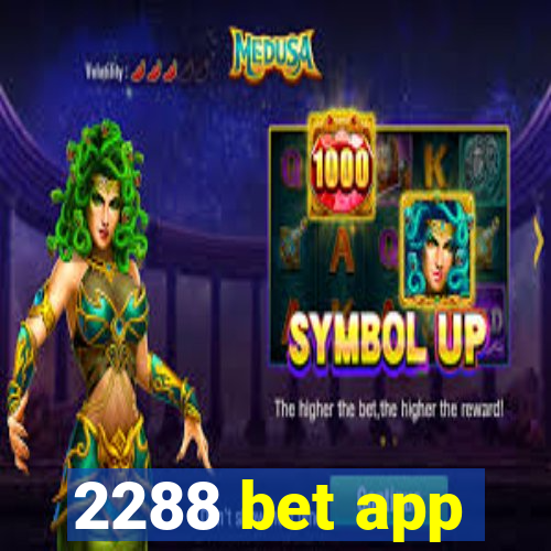 2288 bet app