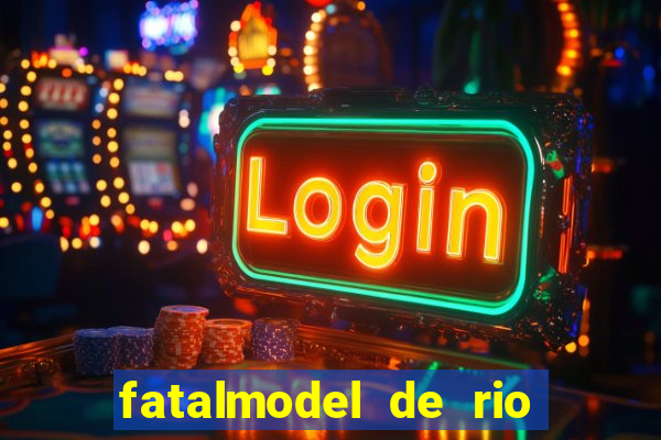 fatalmodel de rio claro sp