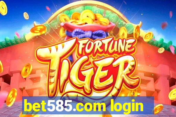 bet585.com login