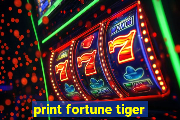 print fortune tiger