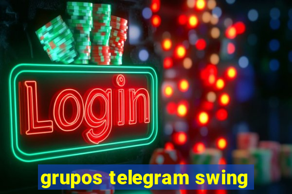 grupos telegram swing