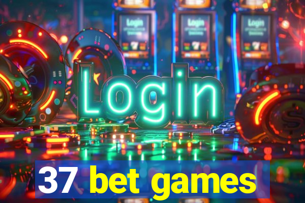 37 bet games