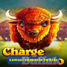 samuel venancio twitter