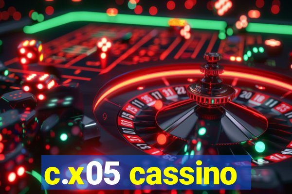 c.x05 cassino