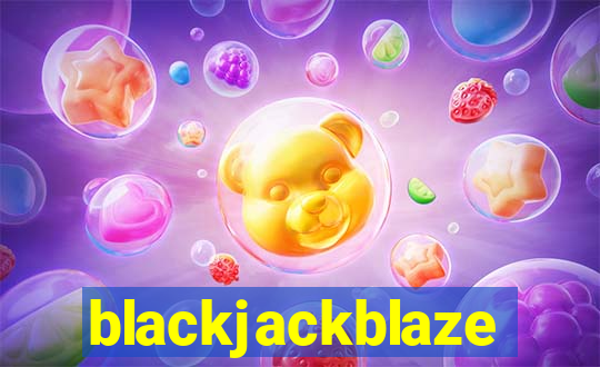 blackjackblaze