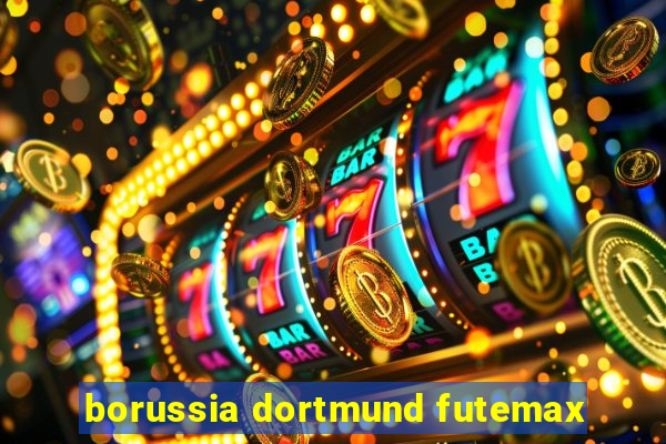 borussia dortmund futemax