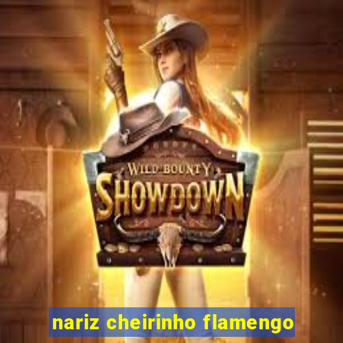 nariz cheirinho flamengo