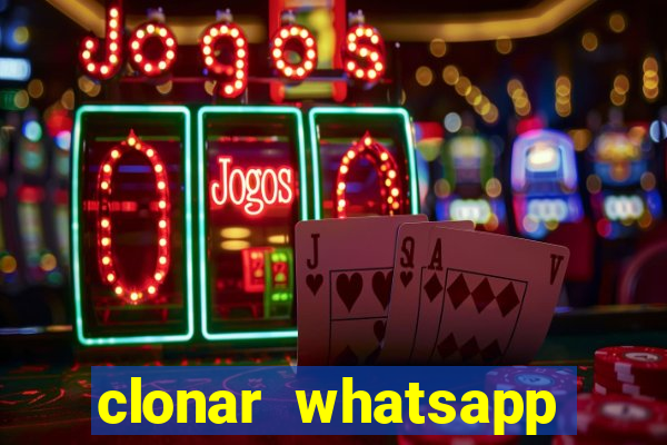 clonar whatsapp pelo email