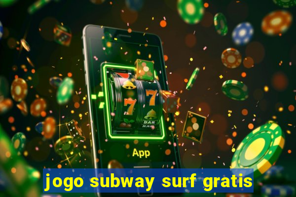 jogo subway surf gratis