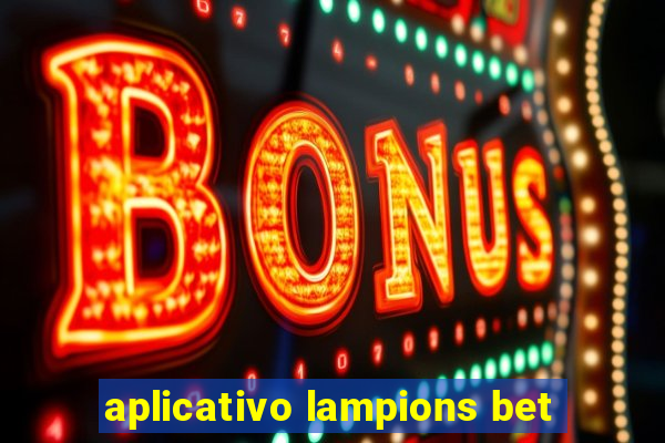 aplicativo lampions bet