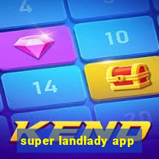 super landlady app