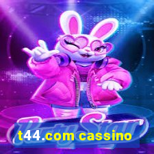 t44.com cassino