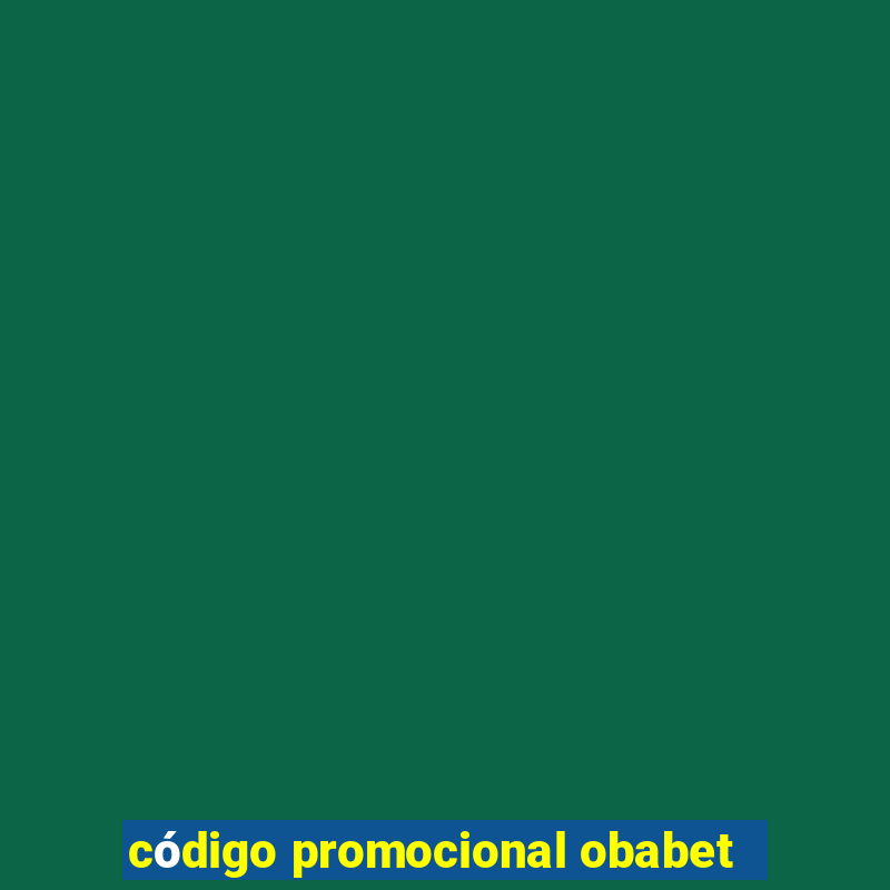 código promocional obabet