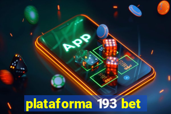 plataforma 193 bet