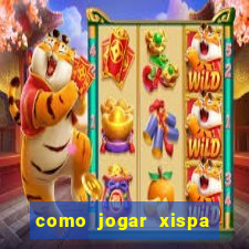 como jogar xispa no jogo do bicho