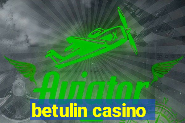 betulin casino