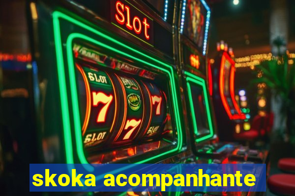 skoka acompanhante