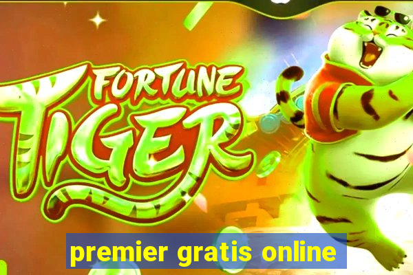 premier gratis online