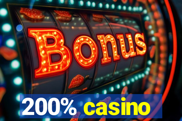 200% casino