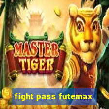 fight pass futemax