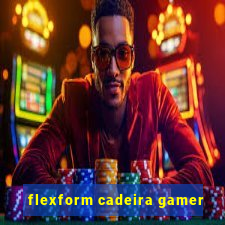 flexform cadeira gamer