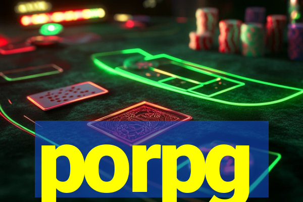 porpg