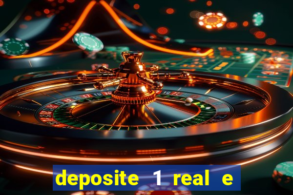 deposite 1 real e ganhe 10