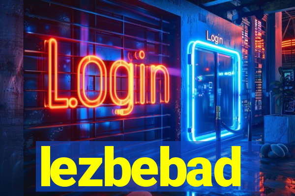 lezbebad