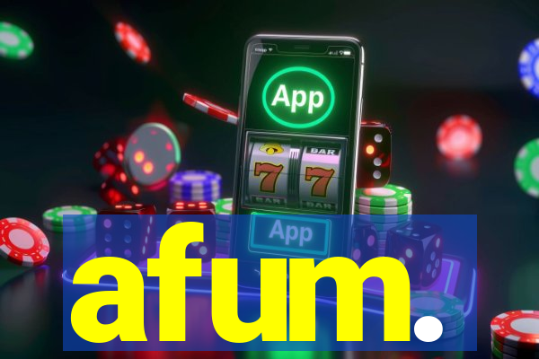 afum.