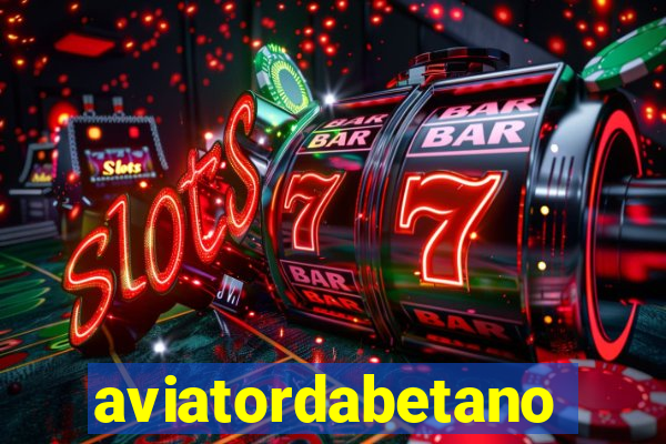 aviatordabetano