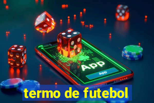 termo de futebol