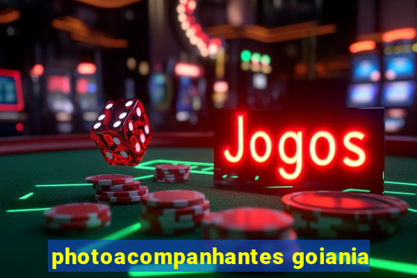 photoacompanhantes goiania