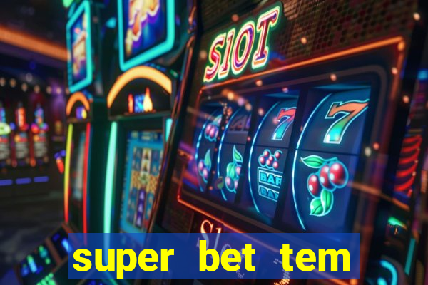 super bet tem pagamento antecipado