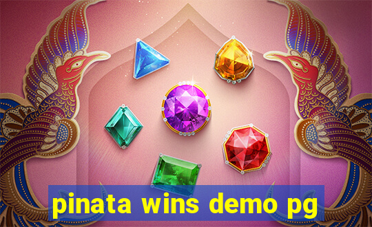 pinata wins demo pg