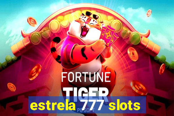 estrela 777 slots