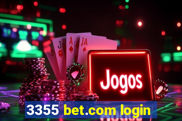 3355 bet.com login