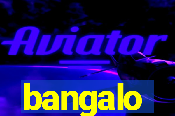 bangalo