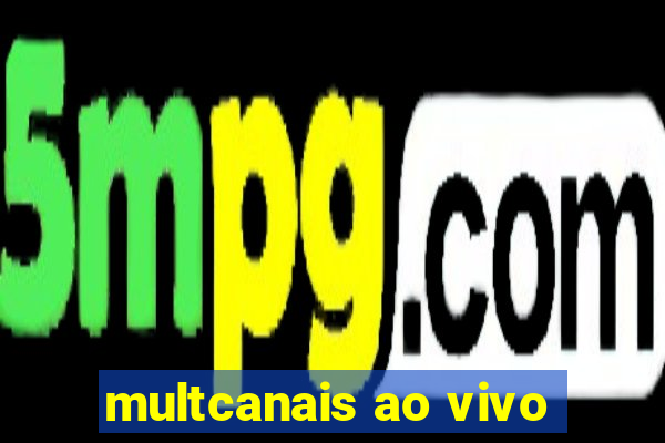 multcanais ao vivo