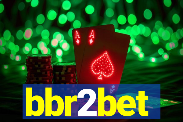 bbr2bet