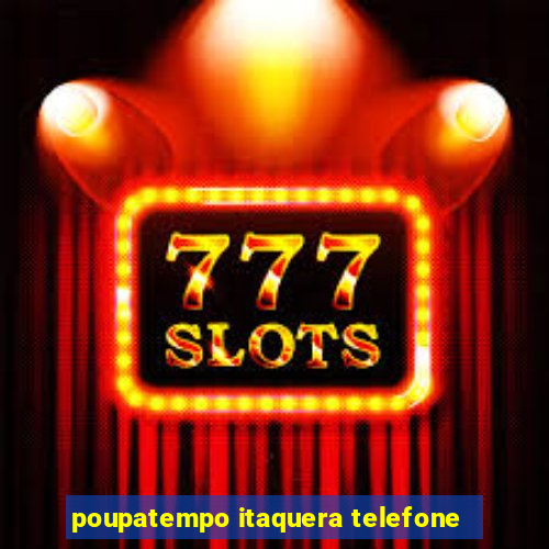 poupatempo itaquera telefone