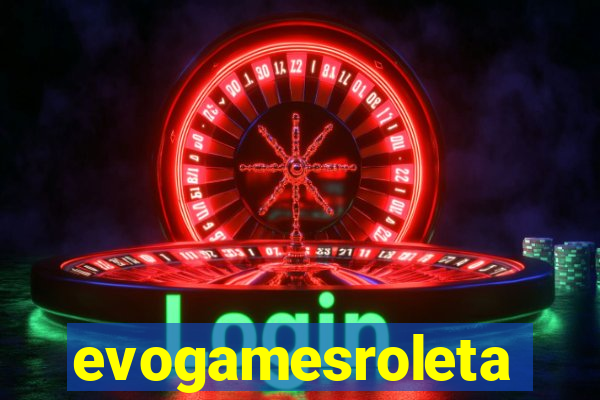 evogamesroleta