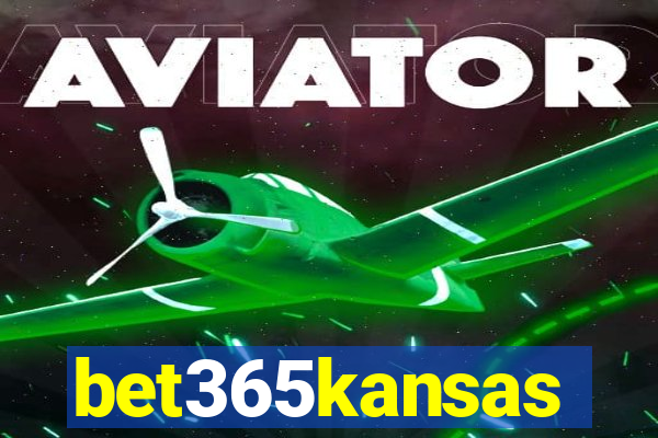 bet365kansas