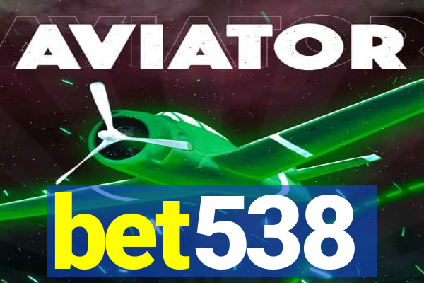 bet538