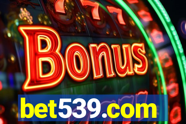 bet539.com